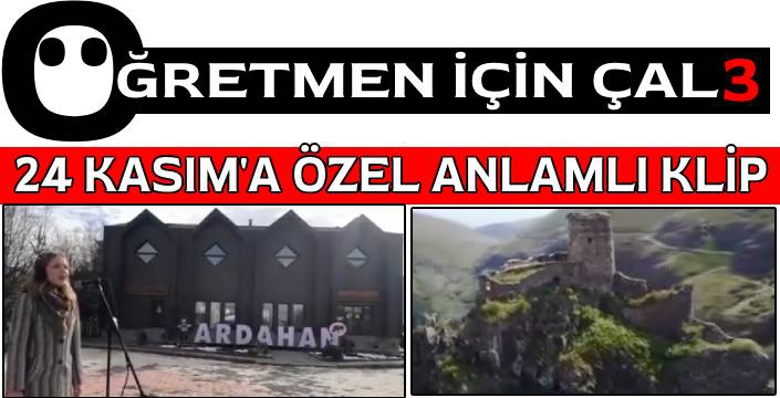 Ardahan'daki Öğretmenlerden 24 Kasım'da Anlamlı Klip